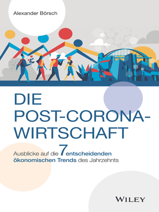 Title details for Die Post-Corona-Wirtschaft by Alexander Börsch - Available